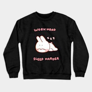 Work Hard, Sleep Harder Crewneck Sweatshirt